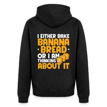 Banana Bread Baker Bakery Baking Chef Cook Food - Unisex Premium Organic Zip Hoodie - black - Back - Nico (187cm)