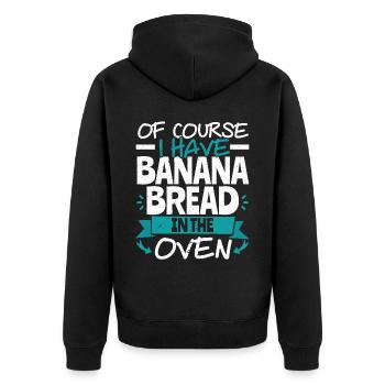 Banana Bread Baker Bakery Baking Chef Cook Food - Unisex Premium Organic Zip Hoodie - black - Back - Nico (187cm)