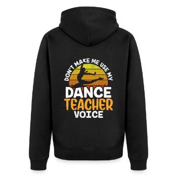 Meine Tanzlehrerstimme Tanzlehrer Tanzschule - Unisex Premium Bio Zip Hoodie - Schwarz - Hinten - Nico (187cm)
