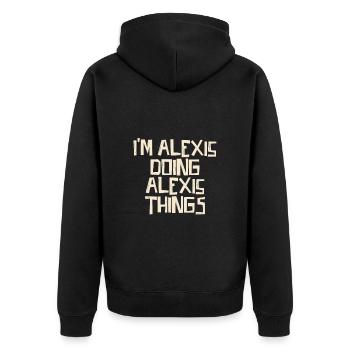 I'm Alexis doing Alexis things - Unisex Premium Bio Zip Hoodie - Schwarz - Hinten - Nico (187cm)