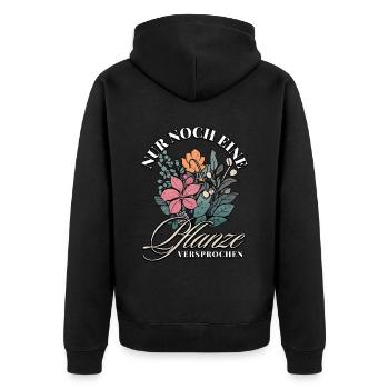 Nur noch eine Pflanze Versprochen: Naturfreunde - Unisex Premium Bio Zip Hoodie - Schwarz - Hinten - Nico (187cm)