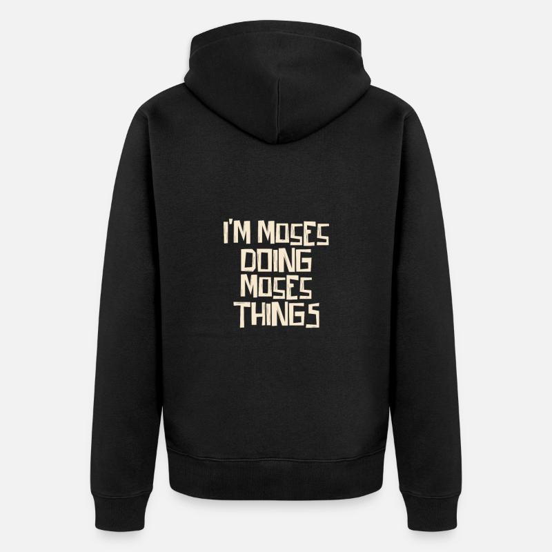 I'm Moses doing Moses things - Unisex Premium Bio Zip Hoodie - Schwarz
