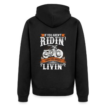 Biker Quote Motorcycle Rider Bike Lover - Unisex Premium Organic Zip Hoodie - black - Back - Nico (187cm)