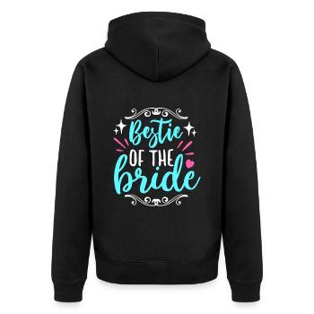 Maid Of Honor Bestie Of The Bride Wedding Bridal - Unisex Premium Organic Zip Hoodie - black - Back - Nico (187cm)