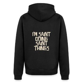 I'm Saint doing Saint things - Unisex Premium Bio Zip Hoodie - Schwarz - Hinten - Nico (187cm)