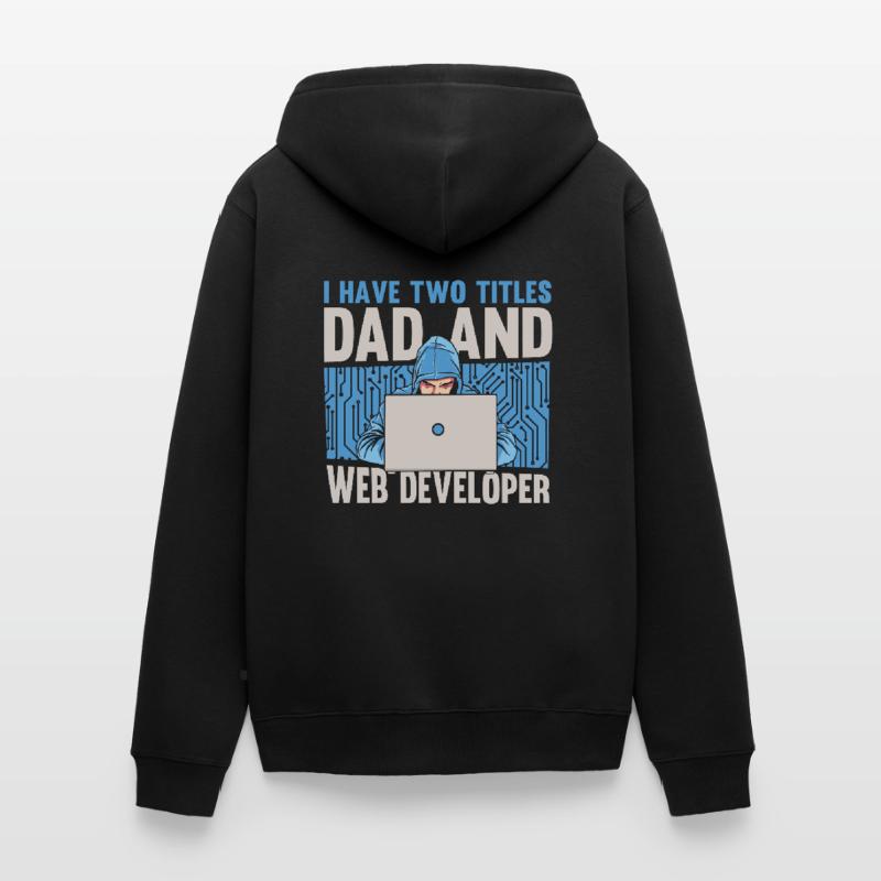 Web Developer Web Developer Father Unisex Premium Organic Zip Hoodie