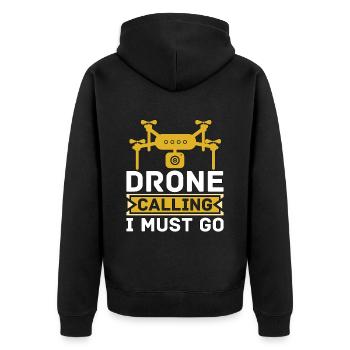 Drone Racing Drone Calling I Must Go Quadcopter - Unisex Premium Organic Zip Hoodie - black - Back - Nico (187cm)