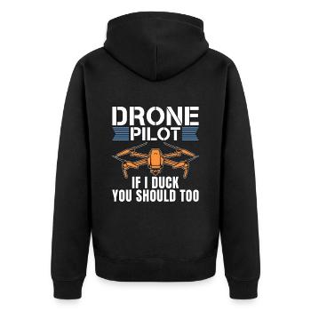 Drone Racing Drone Pilot If I Duck You Fpv Race - Unisex Premium Organic Zip Hoodie - black - Back - Nico (187cm)