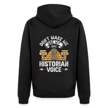 My Historians Voice Profession History History - Unisex Premium Organic Zip Hoodie - black - Back - Nico (187cm)
