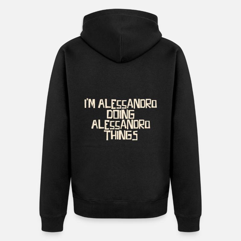 I'm Alessandro doing Alessandro things - Unisex Premium Bio Zip Hoodie - Schwarz