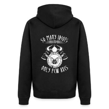 Lustiger Vikinger Spruch - Many idiots, few axes - Unisex Premium Organic Zip Hoodie - black - Back - Nico (187cm)