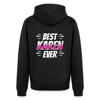 The Best Karen Ever Meme Karens Funny - Unisex Premium Organic Zip Hoodie - black - Back - Nico (187cm)