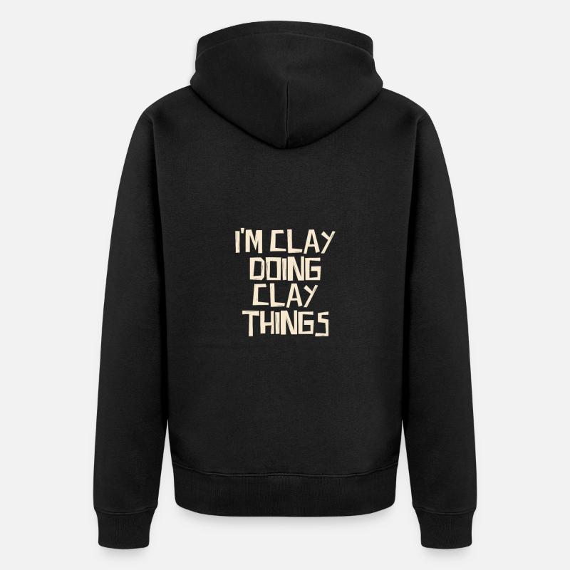 I'm Clay doing Clay things - Unisex Premium Bio Zip Hoodie - Schwarz
