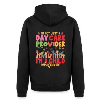 Daycare Provider Saying - Unisex Premium Organic Zip Hoodie - black - Back - Nico (187cm)