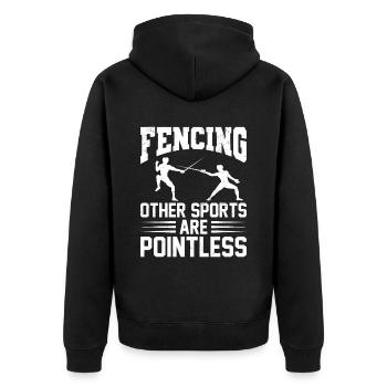 Fencing Other Sports Are Pointless - Unisex Premium Organic Zip Hoodie - black - Back - Nico (187cm)