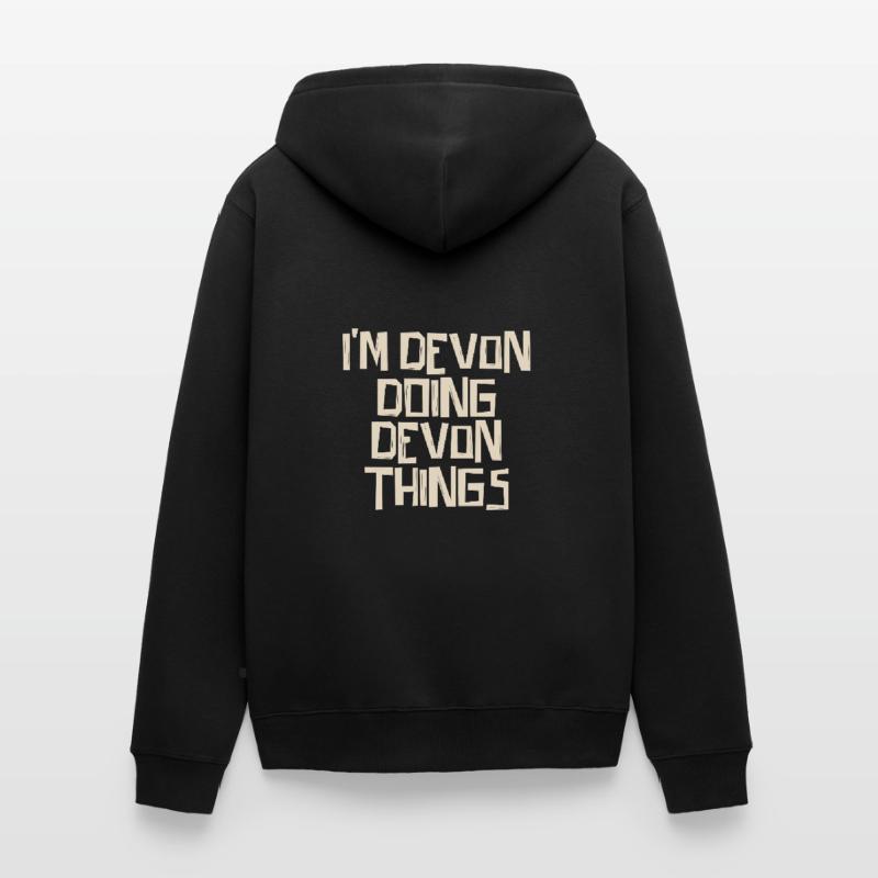 I'm Devon doing Devon things Unisex Premium Bio Zip Hoodie
