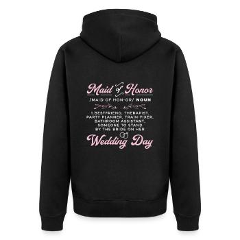 Maid Of Honor Noun Best Friend Therapist Wedding - Unisex Premium Bio Zip Hoodie - Schwarz - Hinten - Nico (187cm)