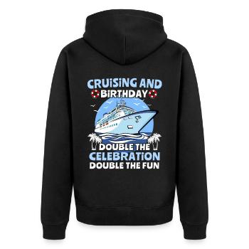 Cruise Birthday Birthday Cruise - Unisex Premium Organic Zip Hoodie - black - Back - Nico (187cm)