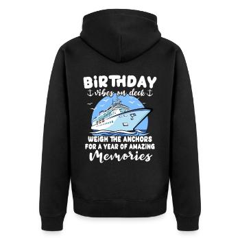 Cruise Birthday Sea Voyage - Unisex Premium Organic Zip Hoodie - black - Back - Nico (187cm)