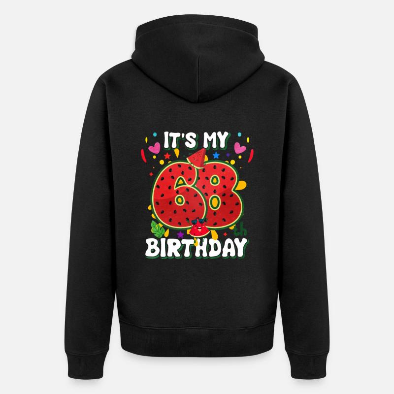 68e anniversaire Pastèque - Veste à capuche bio Premium Unisexe - noir