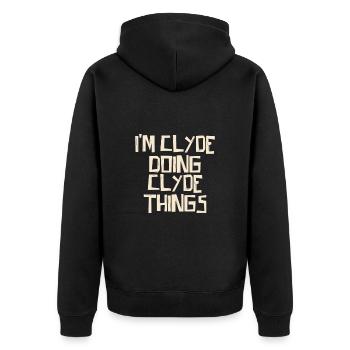 I'm Clyde doing Clyde things - Unisex Premium Bio Zip Hoodie - Schwarz - Hinten - Nico (187cm)