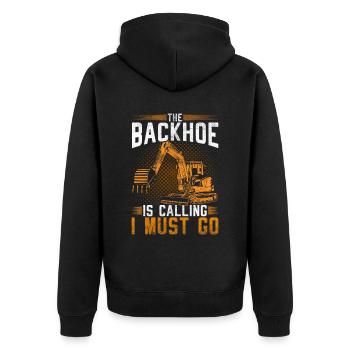Baggerfahrer The Backhoe Is Calling I Must Go - Unisex Premium Organic Zip Hoodie - black - Back - Nico (187cm)