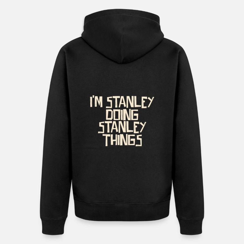 I'm Stanley doing Stanley things - Unisex Premium Bio Zip Hoodie - Schwarz
