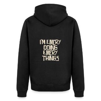 I'm Emery doing Emery things - Unisex Premium Organic Zip Hoodie - black - Back - Nico (187cm)