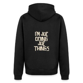 I'm Joe doing Joe things - Unisex Premium Bio Zip Hoodie - Schwarz - Hinten - Nico (187cm)