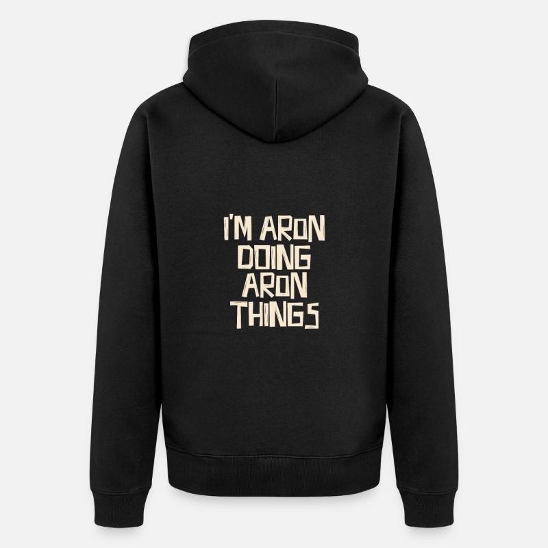 I'm Aron doing Aron things - Unisex Premium Bio Zip Hoodie - Schwarz