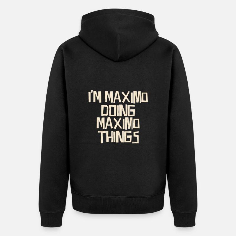 I'm Maximo doing Maximo things - Unisex Premium Bio Zip Hoodie - Schwarz