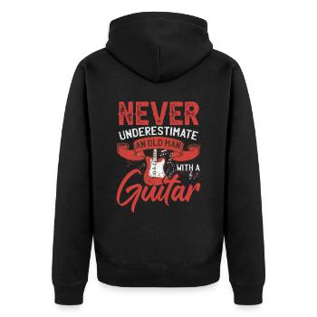 Never Underestimate An Old Man With A Guitar - Unisex Premium Organic Zip Hoodie - black - Back - Nico (187cm)