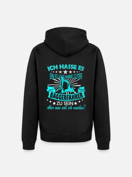 Baggerfahrer Spruch - Unisex Premium Bio Zip Hoodie - Schwarz