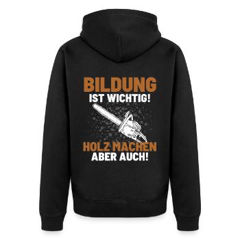 Holzfäller Spruch Förster Forstwirt Waldarbeiter - Unisex Premium Bio Zip Hoodie - Schwarz - Hinten - Nico (187cm)