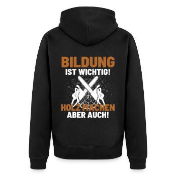 Holzfäller Spruch Förster Forstwirt Waldarbeiter - Unisex Premium Bio Zip Hoodie - Schwarz - Hinten - Nico (187cm)