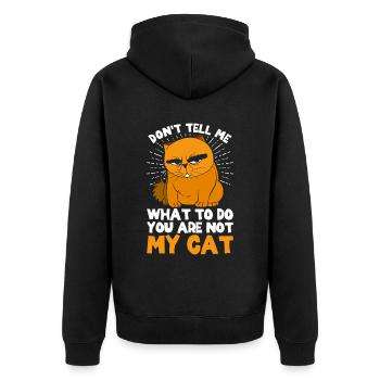 Ne me dis pas quoi faire, tu n’es pas mon chat - Veste à capuche bio Premium Unisexe - noir - Dos - Nico (187cm)