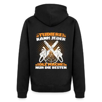 Holzfäller Spruch Förster Forstwirt Waldarbeiter - Unisex Premium Bio Zip Hoodie - Schwarz - Hinten - Nico (187cm)
