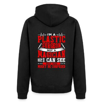 I am a plastic surgeon, a surgical - Unisex Premium Organic Zip Hoodie - black - Back - Nico (187cm)