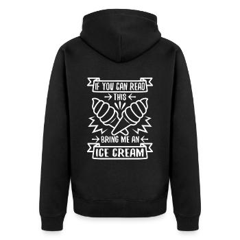 Si vous pouvez lire ceci apportez-moi une crème glacée - Veste à capuche bio Premium Unisexe - noir - Dos - Nico (187cm)