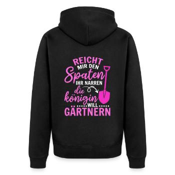 Spaten her Ihr Narren die Königin will Gärtnern - Unisex Premium Bio Zip Hoodie - Schwarz - Hinten - Nico (187cm)