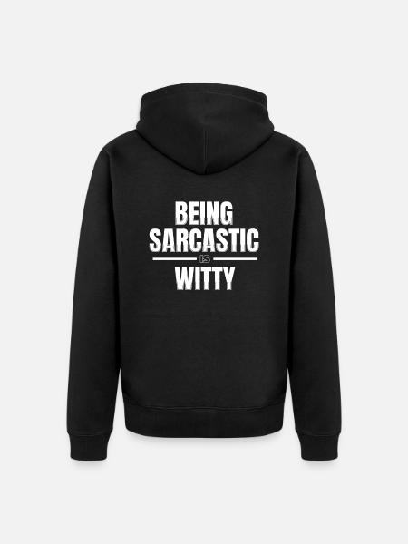 Black humor Sarcastic - Unisex Premium Organic Zip Hoodie - black