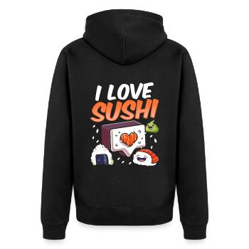 I love sushi sayings food lover fan - Unisex Premium Organic Zip Hoodie - black - Back - Nico (187cm)