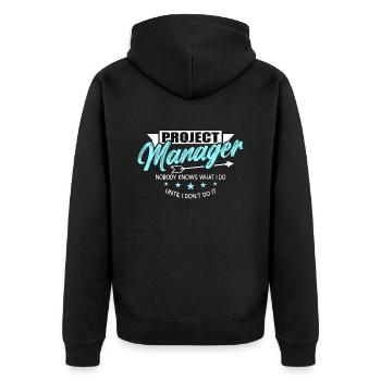 Project Manager Nobody Knows What I Do Management - Unisex Premium Organic Zip Hoodie - black - Back - Nico (187cm)