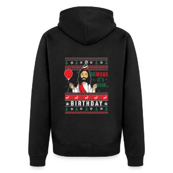 Go Jesus Its Your Birthday - Unisex Premium Organic Zip Hoodie - black - Back - Nico (187cm)