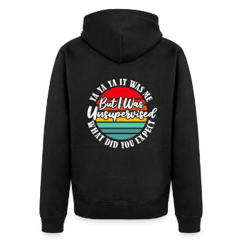 Schwarzer Humor I Was Left Unsupervised - Unisex Premium Bio Zip Hoodie - Schwarz - Hinten - Nico (187cm)