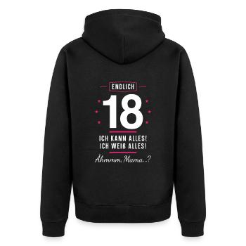 Endlich 18 Geburtstag Ich Kann Alles Ich Weiß - Unisex Premium Bio Zip Hoodie - Schwarz - Hinten - Nico (187cm)