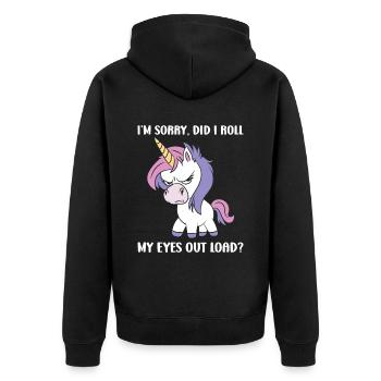 I'm Sorry Did I Roll My Eyes Out Loud - Unisex Premium Bio Zip Hoodie - Schwarz - Hinten - Nico (187cm)