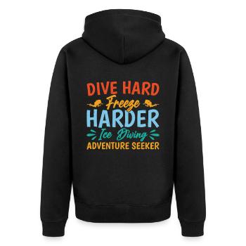 Dive Hard Freezy Harder, Eistaucher - Unisex Premium Bio Zip Hoodie - Schwarz - Hinten - Nico (187cm)