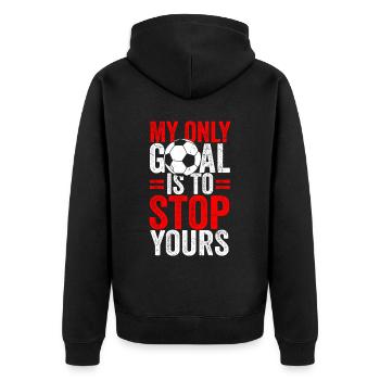 Football My goal is to stop your goals - Unisex Premium Organic Zip Hoodie - black - Back - Nico (187cm)