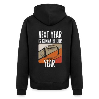 Fußball Nächstes Jahr Wird Unser Jahr - Unisex Premium Bio Zip Hoodie - Schwarz - Hinten - Nico (187cm)